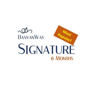 BanyanWay Signature – 06 Month Service